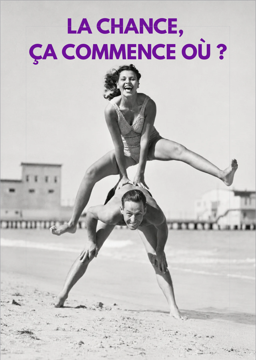 LA CHANCE, ÇA COMMENCE OÙ ?